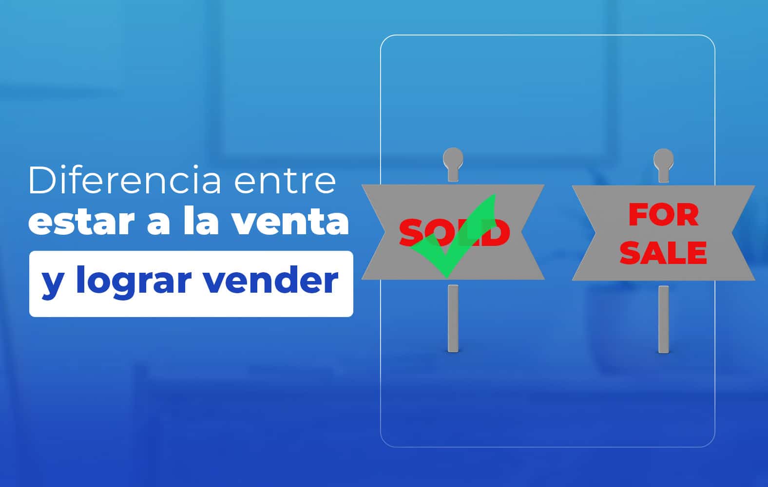 Pasa de estar a la venta a lograr vender