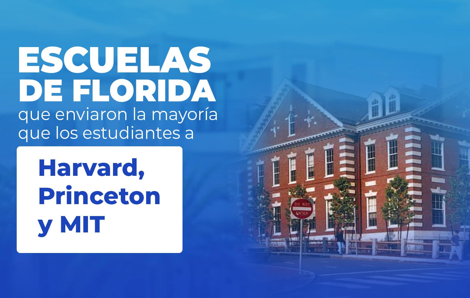 Escuelas de Florida con la mayor cantidad de estudiantes en universidades importantes