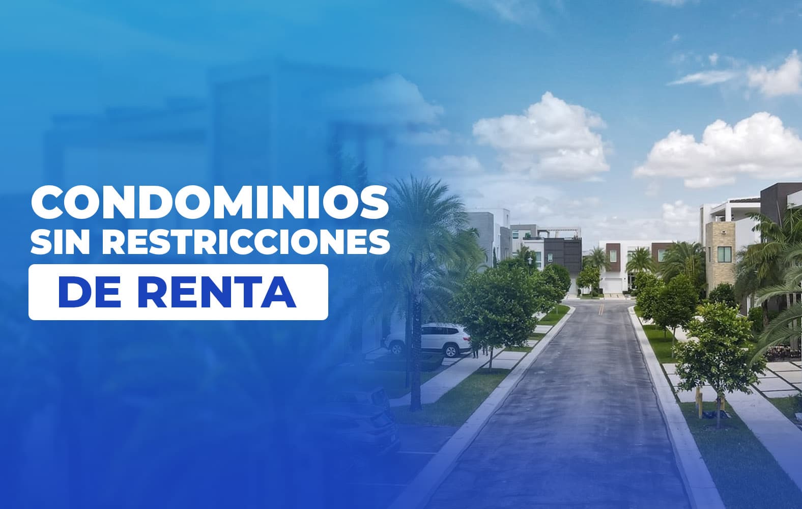 Condominios sin restricciones de renta